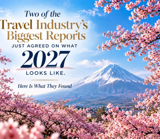 Two of the Travel Industry’s Biggest Reports Just Agreed on What 2027 Looks Like. Here Is What They Found. 2027 travel destinations