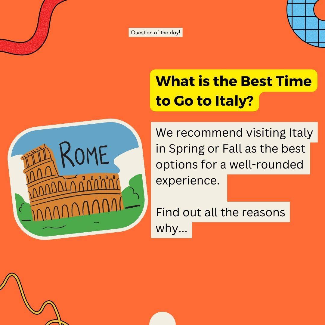 Best Time to Go to Italy: Your Guide