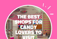 The Best Shops For Candy Lovers To Visit The Best Shops For Candy Lovers To Visit
