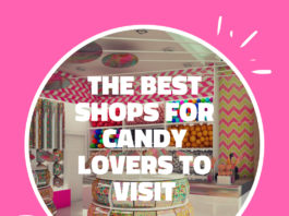 The Best Shops For Candy Lovers To Visit