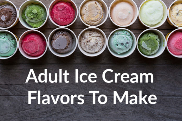 Adult Ice Cream Flavors To Make