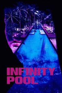 Infinity Pool poster