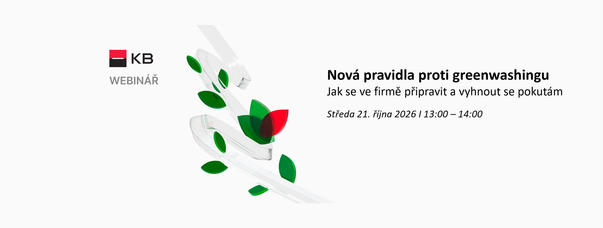 Webinář KB l NOVÁ PRAVIDLA PROTI GREENWASHINGU: Jak se ve firmě připravit a vyhnout se pokutám