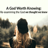 A God Worth Knowing