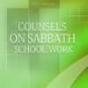 Counsels on Sabbath School Work