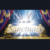 His Way is in the Sanctuary