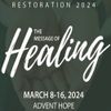 Restoration 2024: The Message of Healing