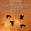 The Sanctified Life