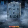 Is Death the End?