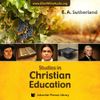 Studies in Christian Education