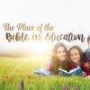 The Place of the Bible in Education