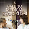 A Call to Medical Evangelism