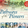 Pathways of the Pioneers