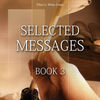 Selected Messages, Book 3