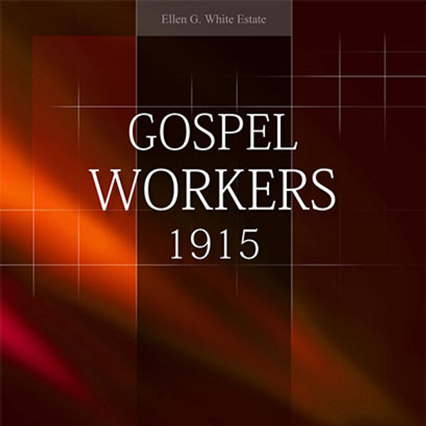 The Ellen G. White® Estate, Inc.: Section 3, Chapter 5 - Voice Training for Workers