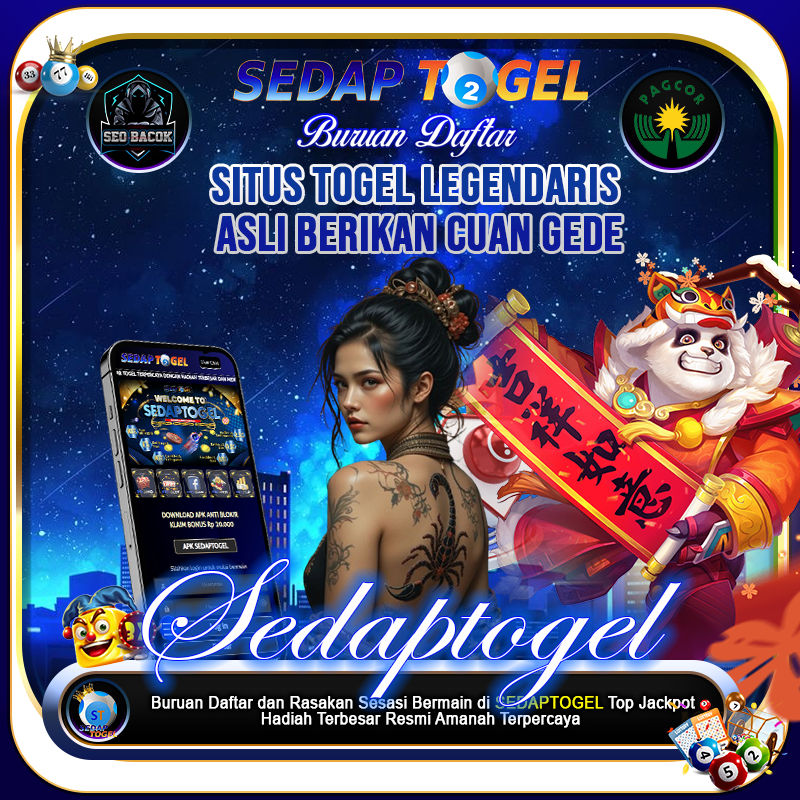 SEDAPTOGEL: Situs Togel Legendaris Asli Berikan Cuan Gede