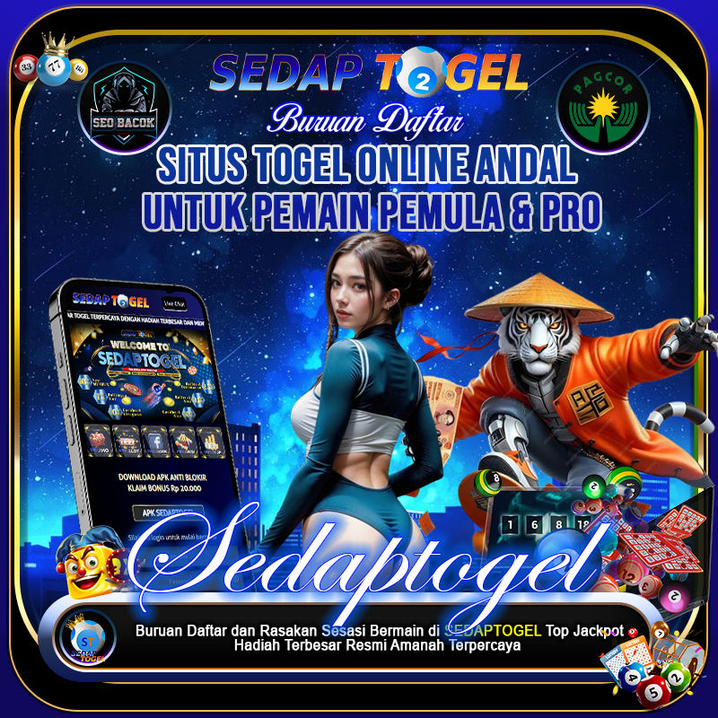 SEDAPTOGEL: Situs Togel Online Andal untuk Pemain Pemula & Pro  