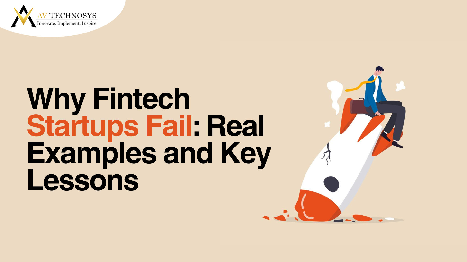 Why Fintech Startups Fail: Real Examples and Key Lessons