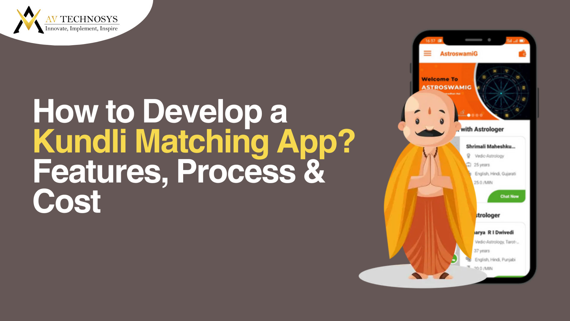 How to Develop a Kundli Matching App? Features, Process & Cost