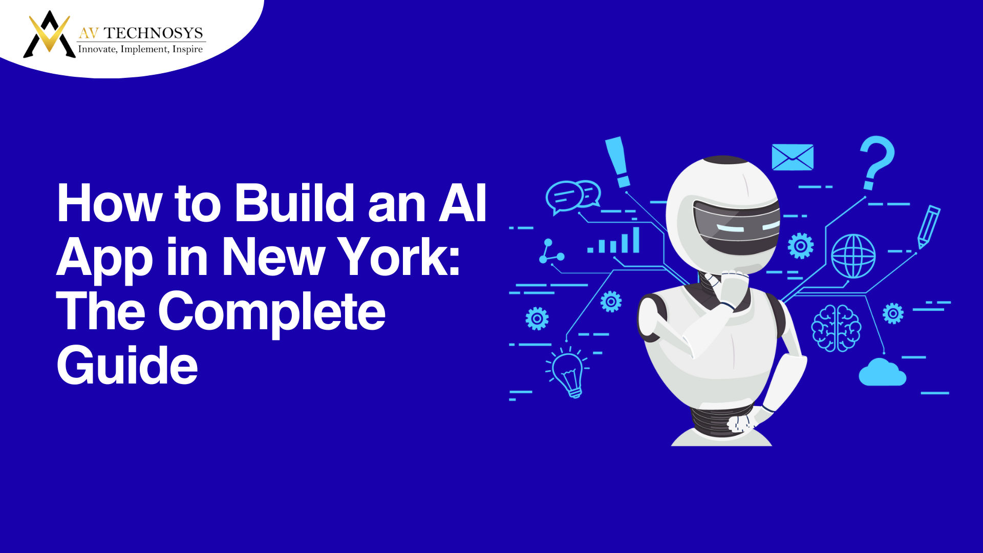 How to Build an AI App in New York: The Complete Guide