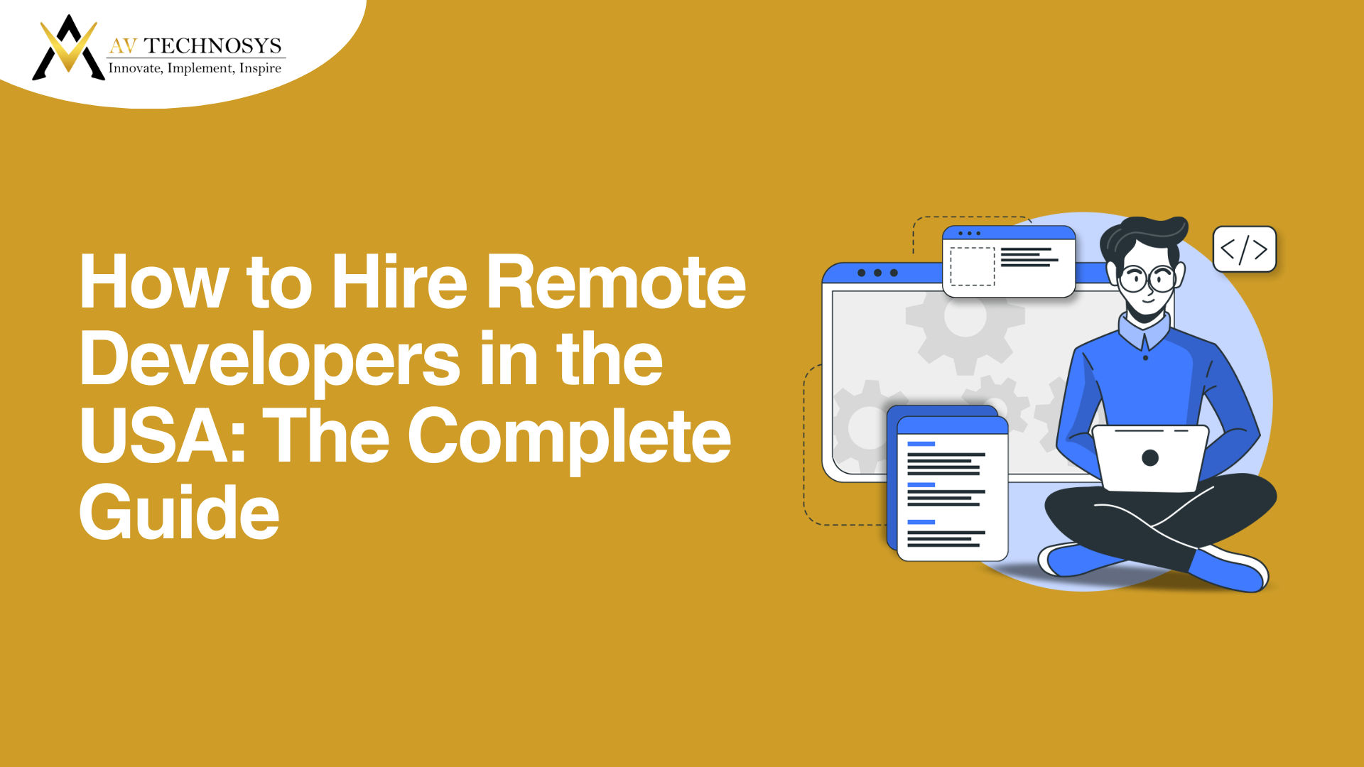 How to Hire Remote Developers in the USA: The Complete Guide