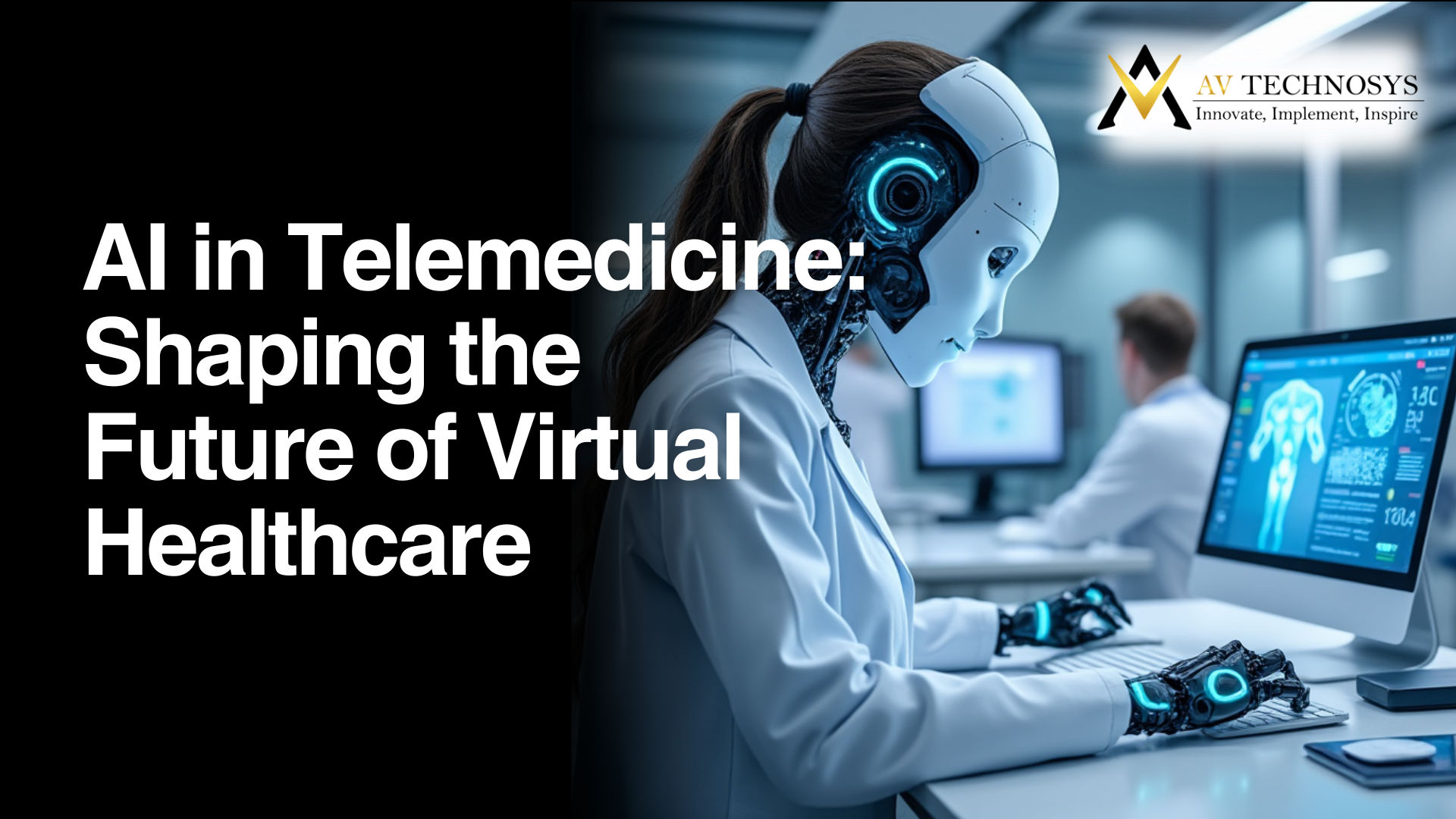 AI in Telemedicine: Shaping the Future of Virtual Healthcare
