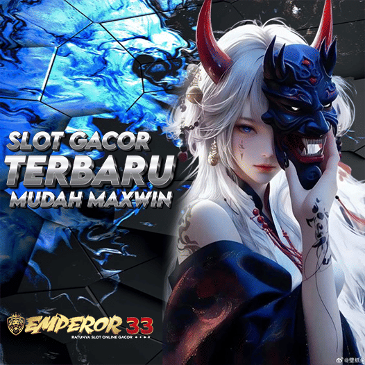 EMPEROR33 > LINK WEBSITE GAME ONLINE TERBARU GAMPANG MENANG