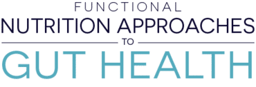 Functional Nutritional Approaches to Gut Health