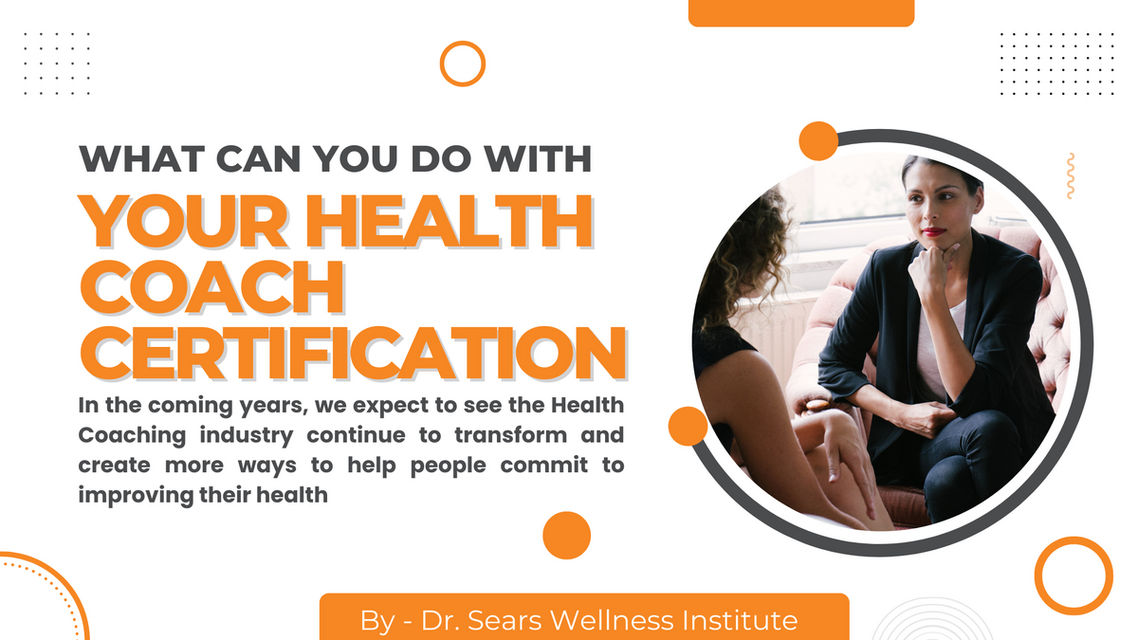 What You Can Do With Your Health Coach Certification