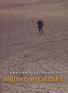 TARP taip ir ne: Bulvės metafizika. Iš filosofo dienoraščių