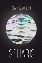 Recenzija. Stanisław Lem. „Soliaris“ („Kitos knygos“, 2014)
