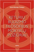 NAUJIENA. Keturių budizmo filosofijos mokyklų požiūriai