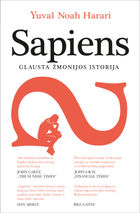 MES, PROTINGIEJI KVAILIAI. Recenzija YUVAL NOAH HARARI knygai SAPIENS