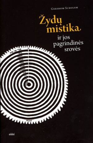 Susitraukia: ŽYDŲ MISTIKA IR JOS PAGRINDINĖS SROVĖS