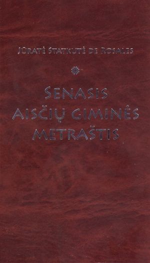 Pseudoistorija lietuviškai: SENASIS AISČIŲ GIMINĖS METRAŠTIS