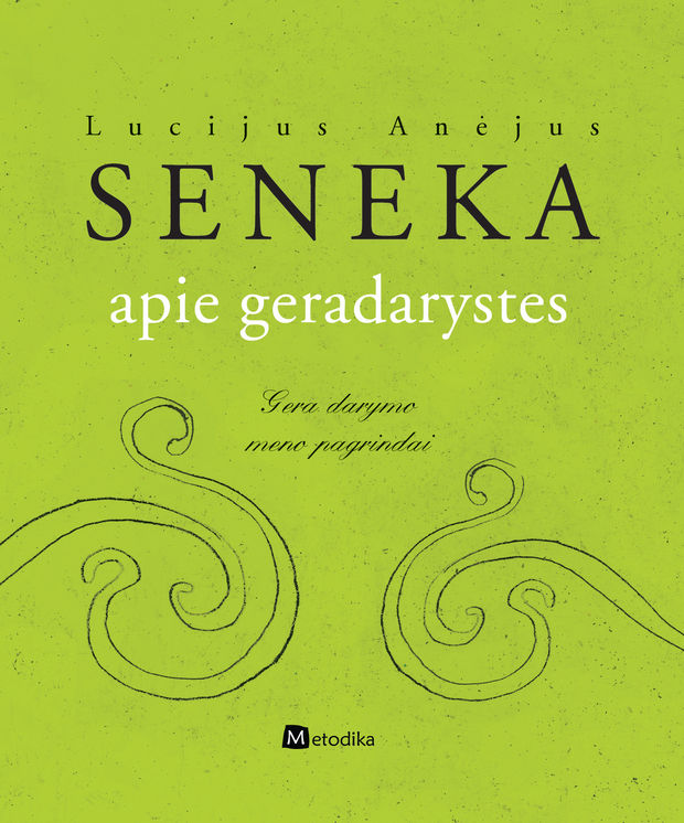 DORYBĖS SAVASTIS: APIE GERADARYSTES. GERA DARYMO MENO PAGRINDAI