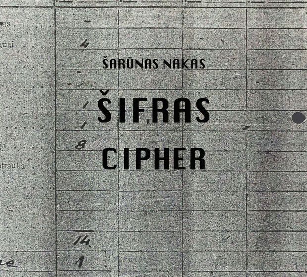 NEW. ŠARŪNAS NAKAS - CIPHER (2017, Garsai ir blyksniai). Secret targets: Vilne and Cenotaph