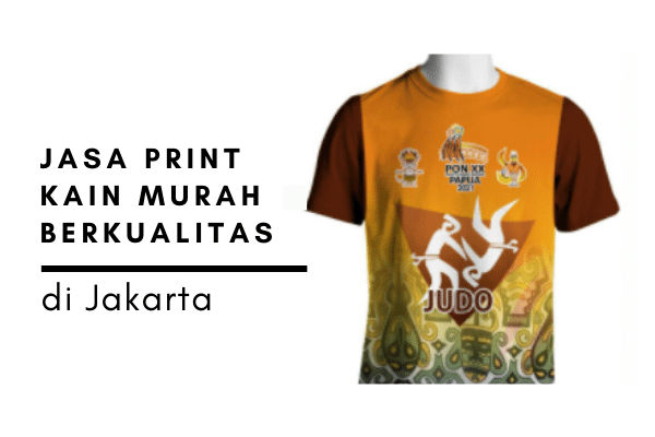 Jasa Print Kain Murah Berkualitas di Jakarta