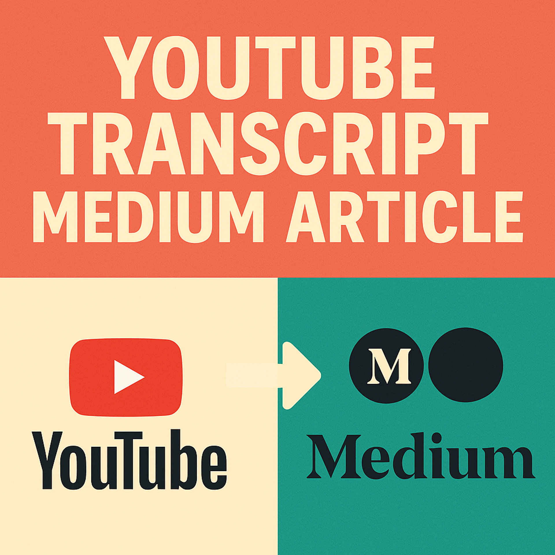 YouTube Transcript ➝ Medium Article