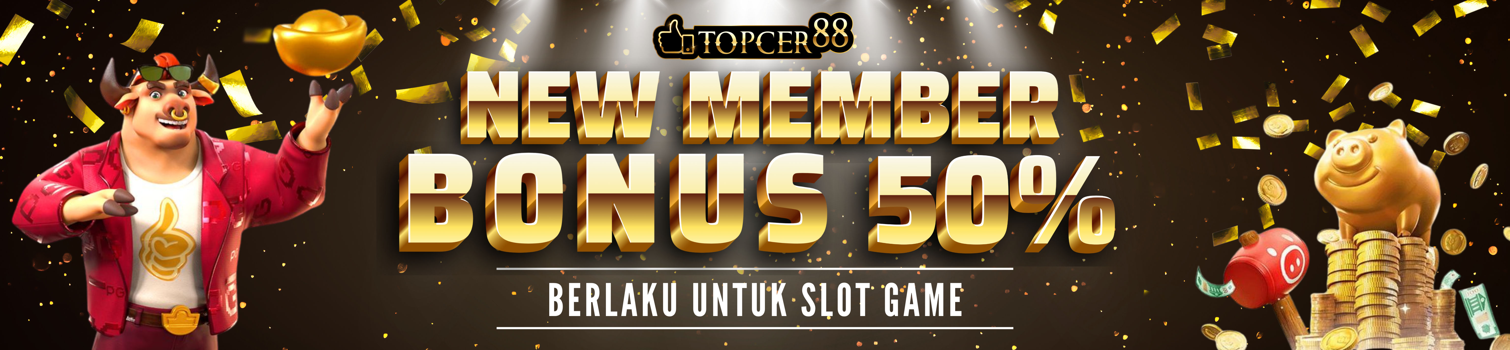 BONUS NEW MEMBER 50%