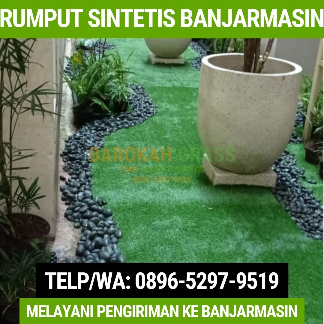 0896-5297-9519 (Bu Diana), Harga Rumput Sintetis Bisa Kirim Banjarmasin Tatah Makmur