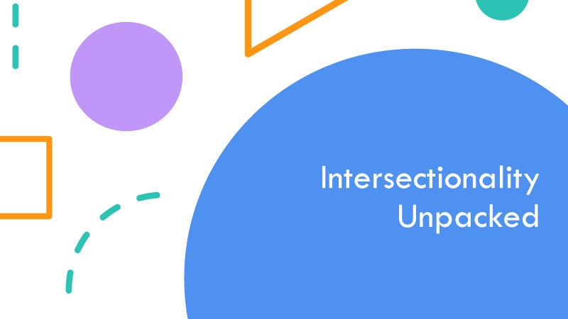 A thumbnail with the title 'Intersectionality unpacked'