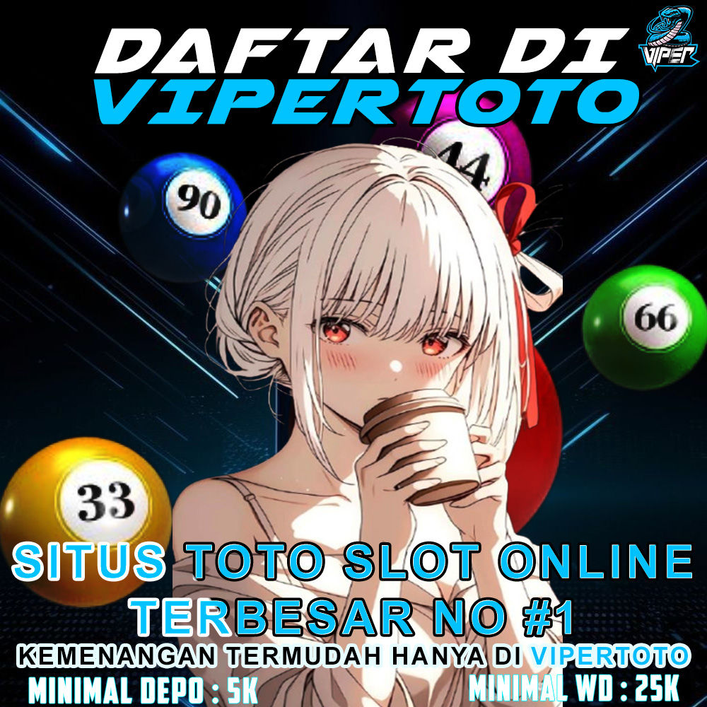 VIPERTOTO?Informasi Bandar Situs Toto Resmi & Slot Online Gacor Saat Ini