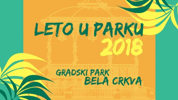 Leto Park Najava Veca Leto Park Najava Veca