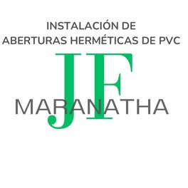 Maranathajf(instalación de Aberturas herméticas de PVC)