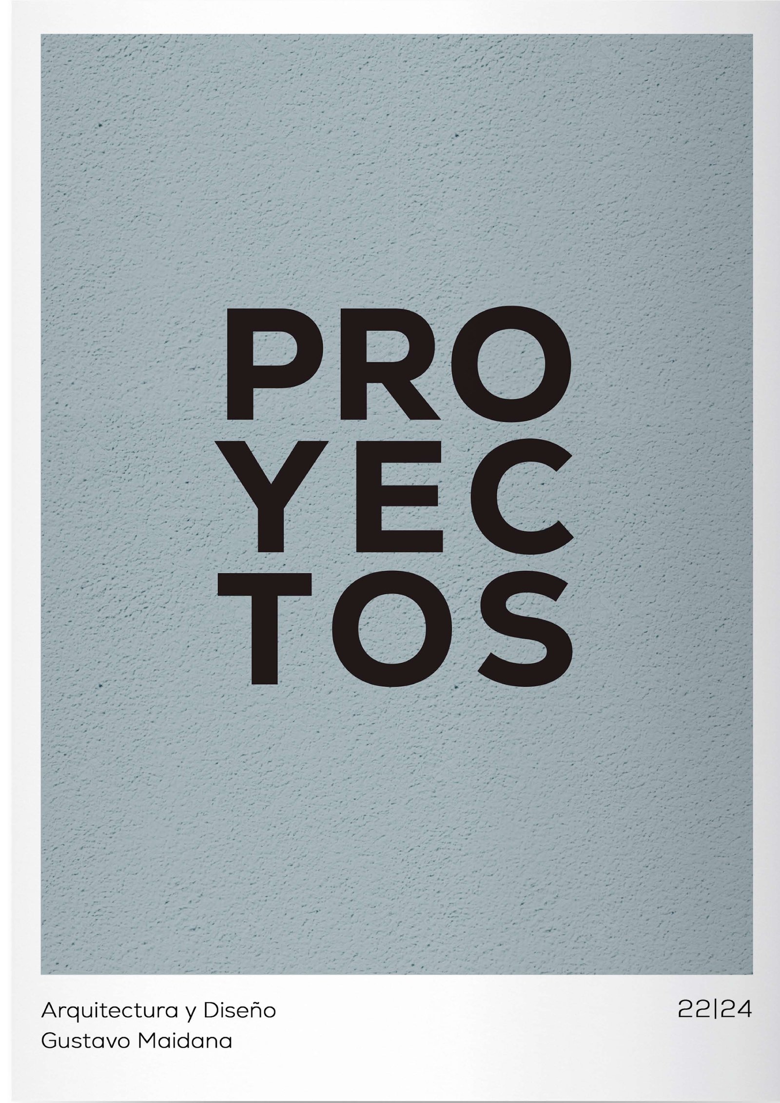 Fachada com texto tipográfico grande 'Proyectos' — projeto Portfolio de Obras 2022/25, por Arquitecto Gustavo Maidana, em Corrientes