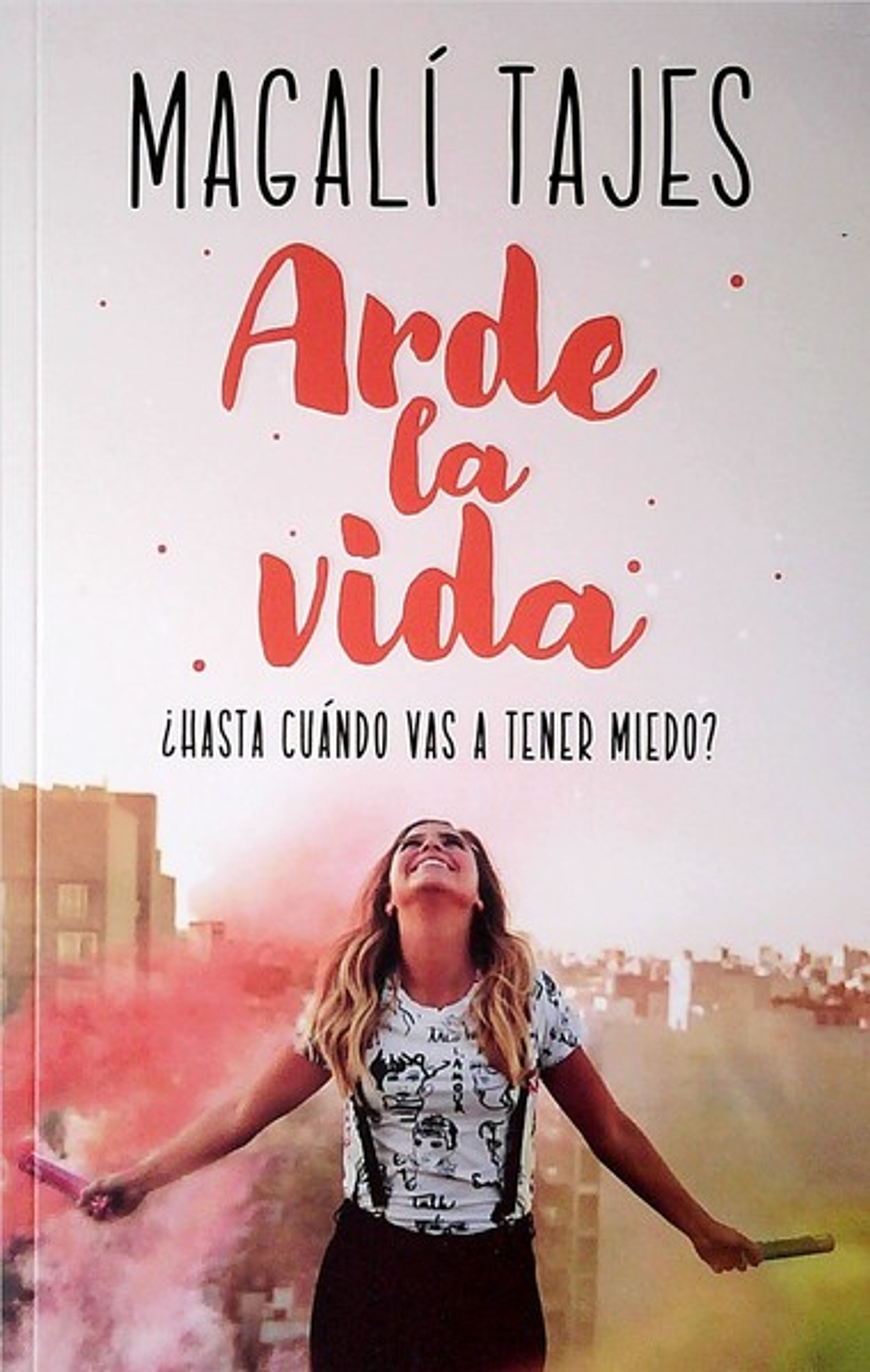 ARDE LA VIDA