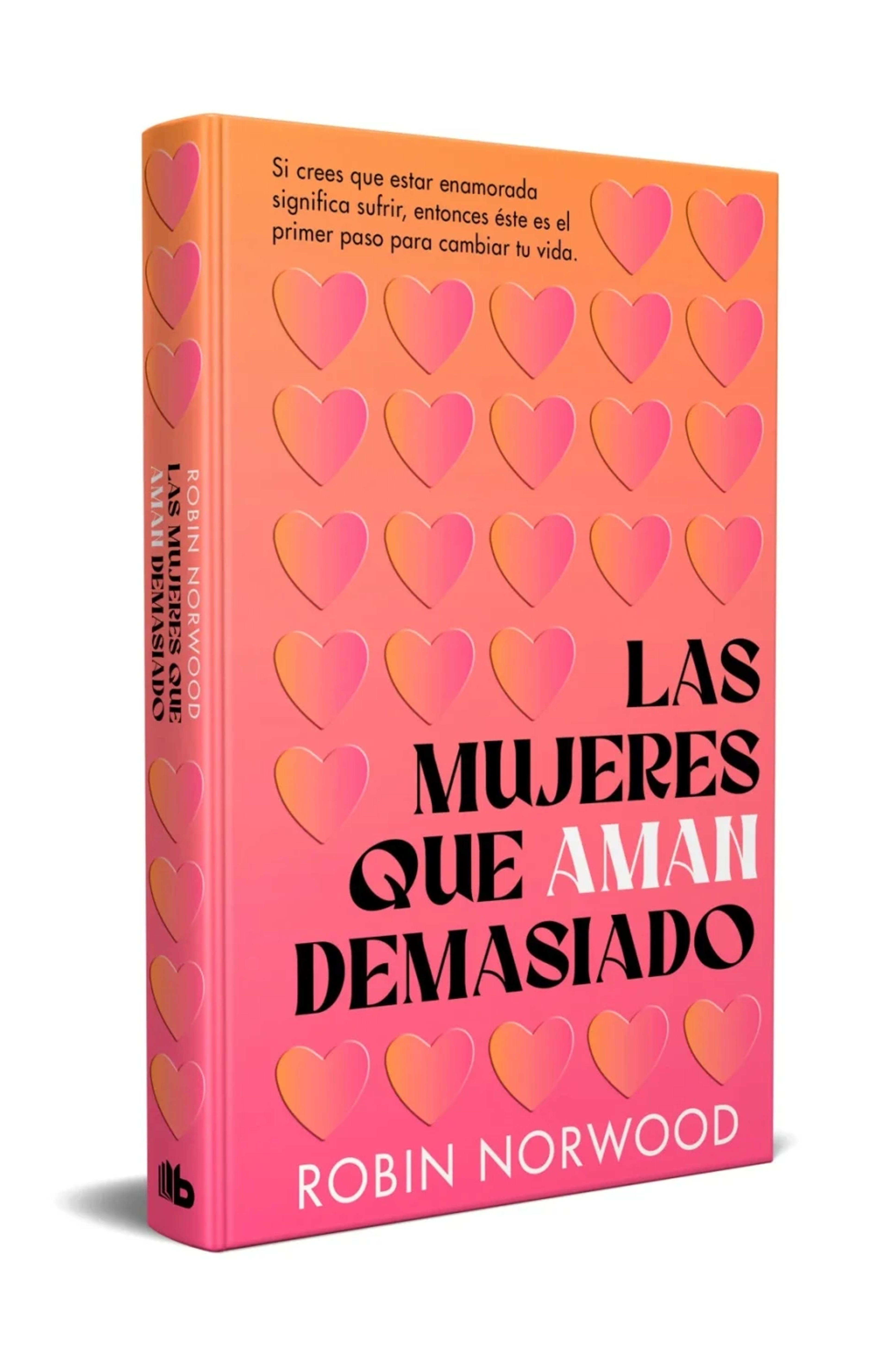 Las mujeres que aman demasiado (tapa dura)