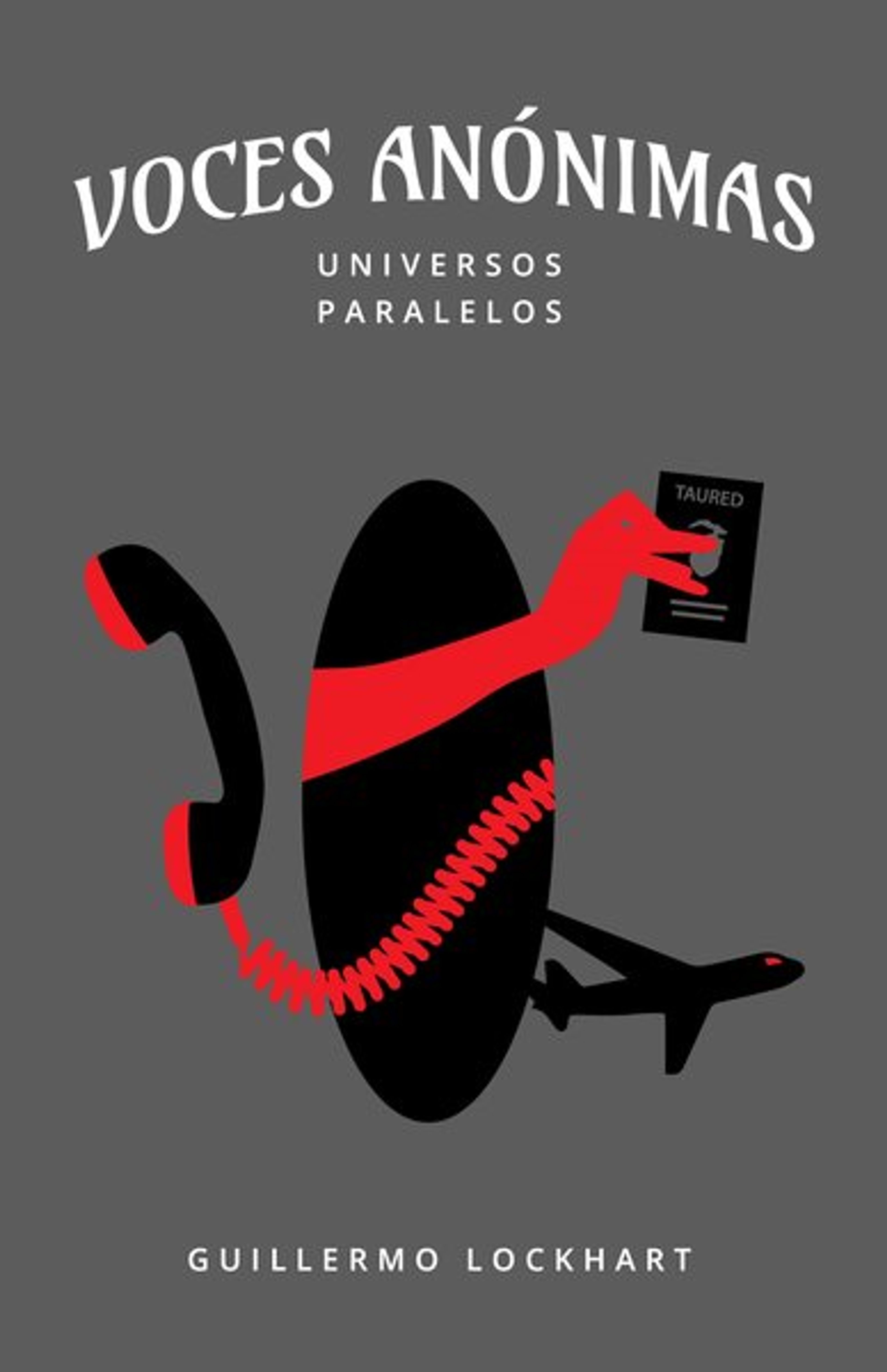 Voces anónimas tomo 5. Universos paralelos
