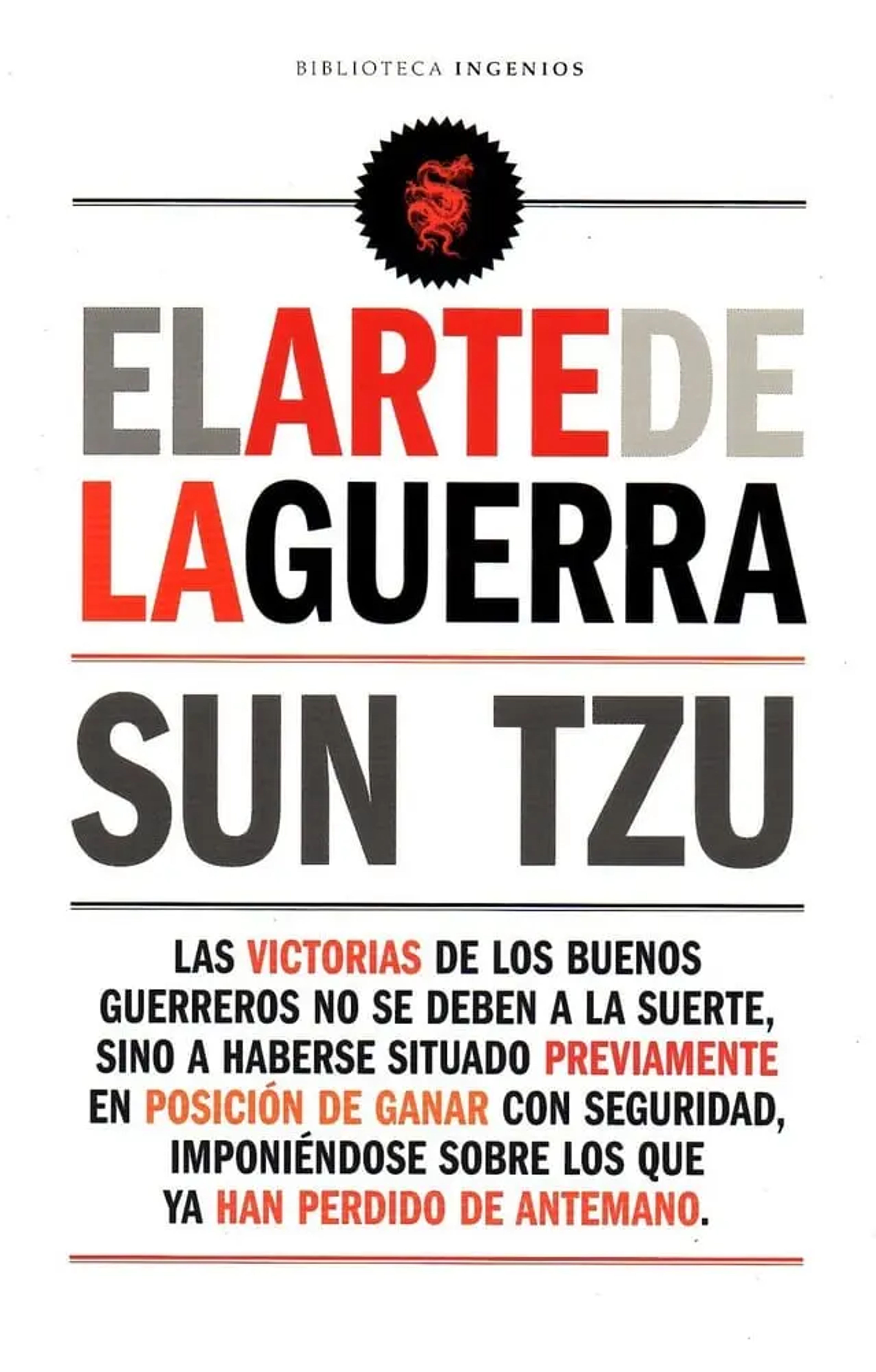 El arte de la guerra -  Cómo vencer sin pelear